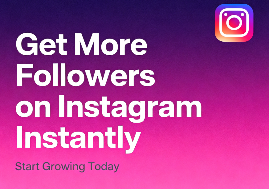 Get More Followers on Instagram Instantly