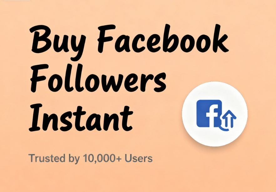 Buy Facebook Followers Instant