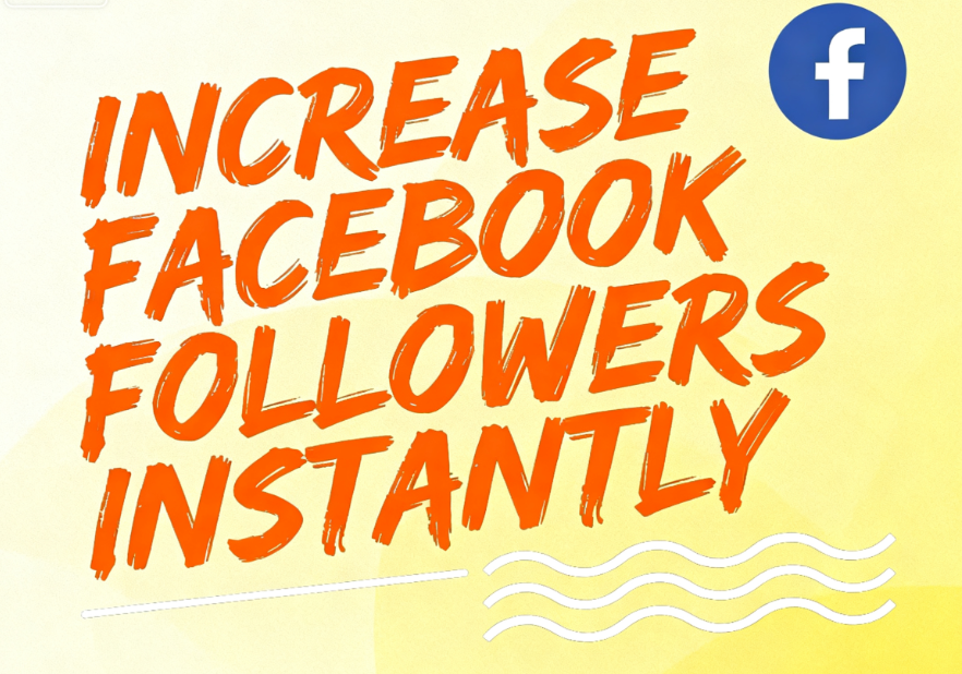 Increase Facebook Followers Instantly