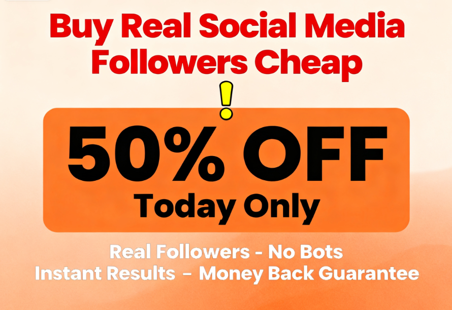 Buy Real Social Media Followers Cheap
