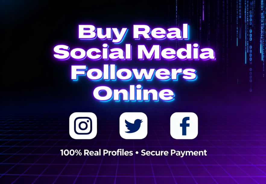 Buy Real Social Media Followers Online