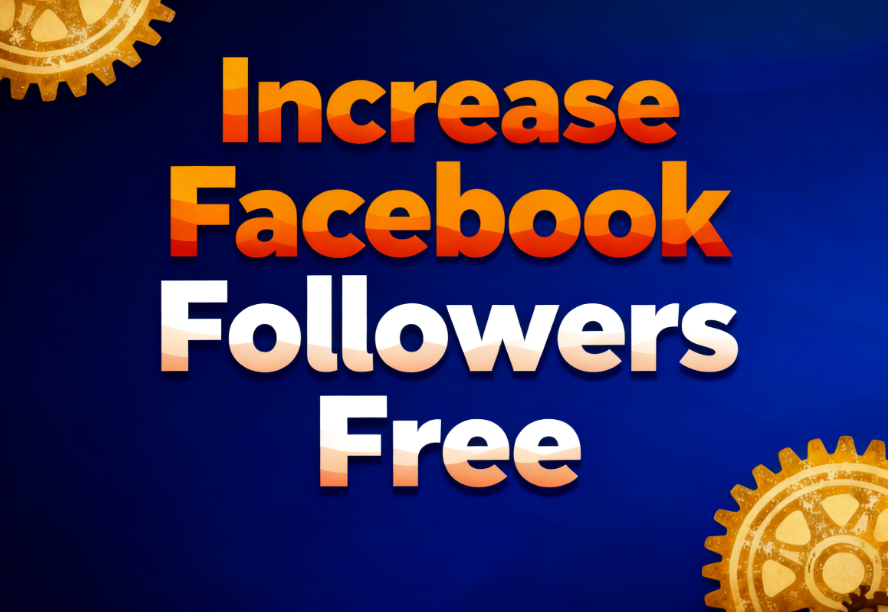 Increase Facebook Followers Free